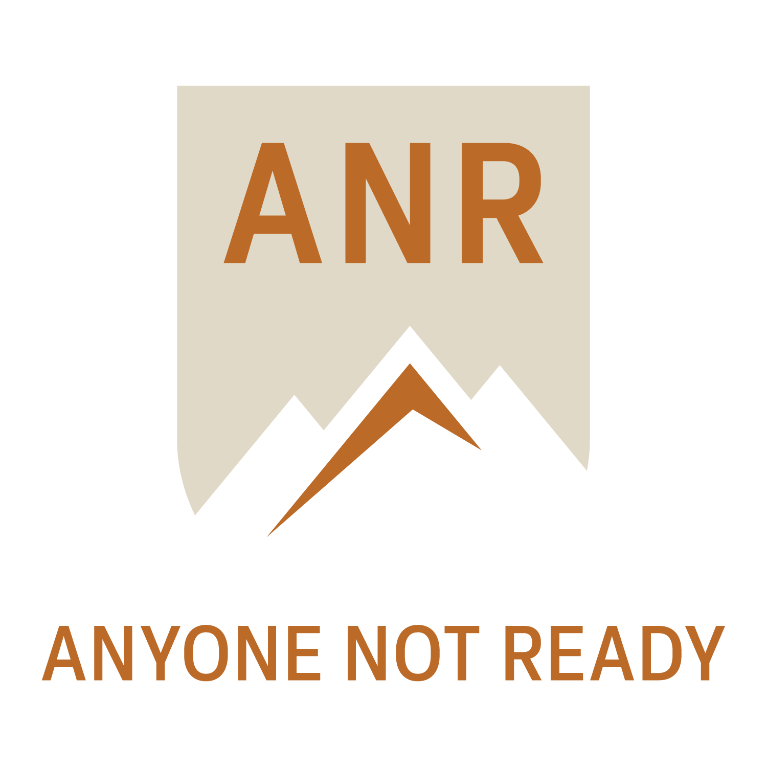 Anyone Not Ready